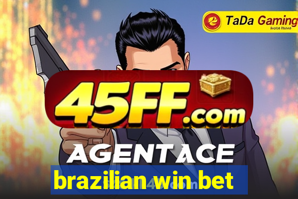 brazilian win bet